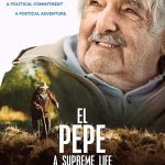 Pepe Mujica -Una vita suprema