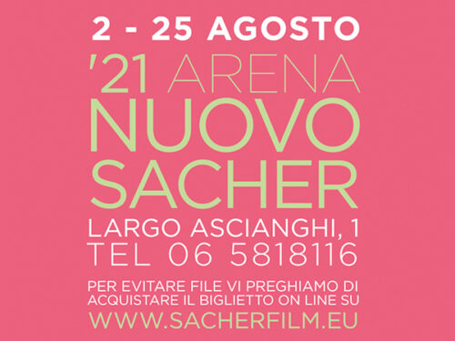 Arena Nuovo Sacher: Programma dal 2 al 25 agosto 2021